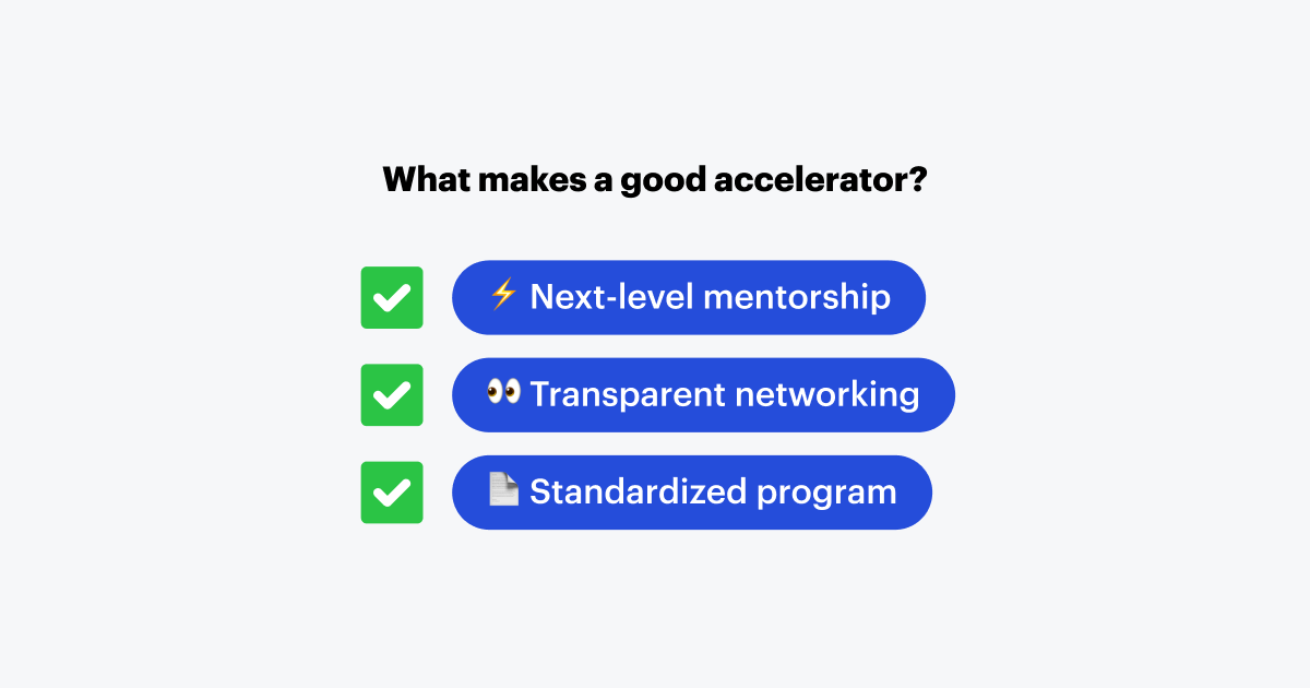 Does your choice of startup accelerator check all three boxes?