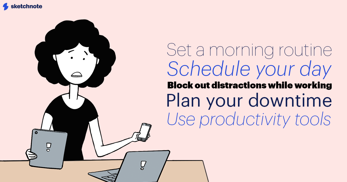 An illustration of Nancy Newman struggling with an iPad, phone and a Macbook. Around her is a word cloud that reads Set a morning routine, schedule your day, block out distractions while working, plan your downtime, use productivity tools