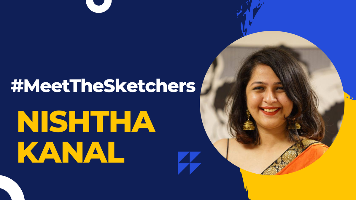 #MeetTheSketchers: Nishtha talks about all things content