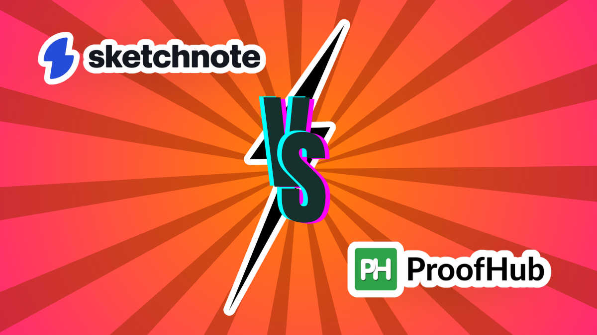 Sketchnote vs Proofhub on an orange red background with a huge versus written between